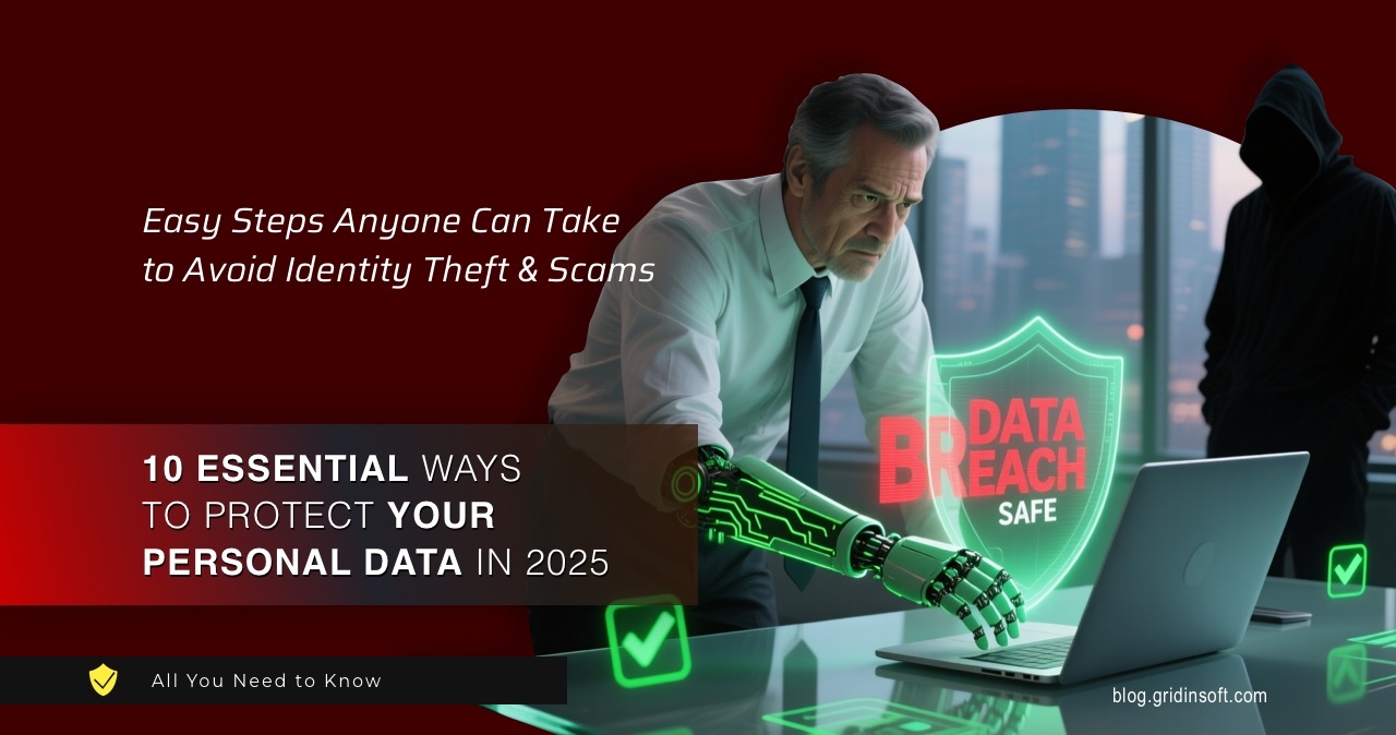 Your Personal Data Is Under Attack: 10 Ways to Fight Back in 2025 1 Tips to Protect Your Data in 2025