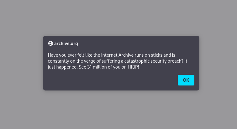 Archive.org Hacked, Exposing Over 31 Million Users 2 Archive.org pop-up message