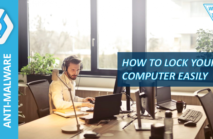 HOW TO LOCK YOUR COMPUTER EASILY