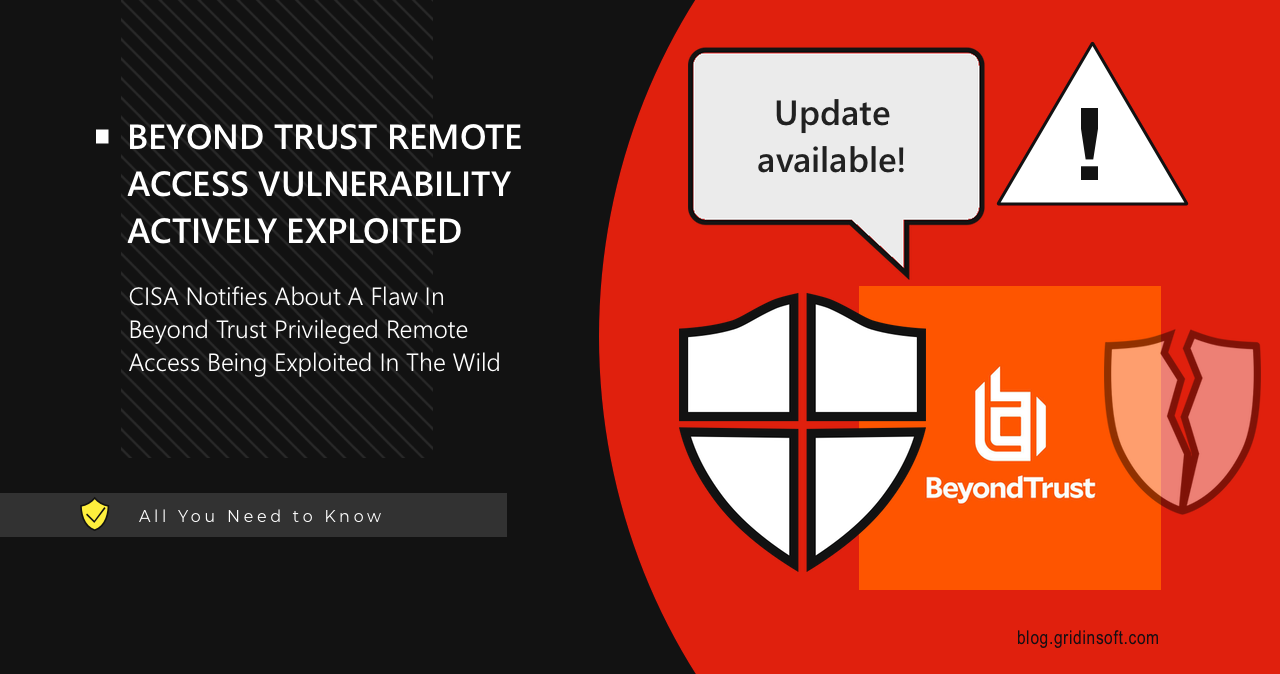 BeyondTrust Remote Access Vulnerability Exploited, Update Now 1 BeyondTrust Critical Flaw Actively Exploited, CISA Warns