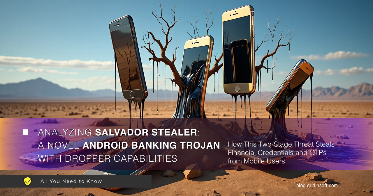 ️What is Salvador Stealer? We Explain & Show How to Avoid