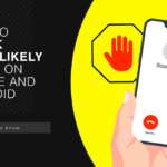 Block & Avoid Scam Likely Calls on Android and iPhone