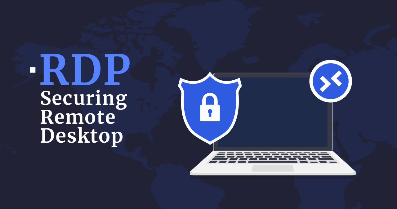 Securing Remote Desktop (RDP) 1 Securing Remote Desktop (RDP)