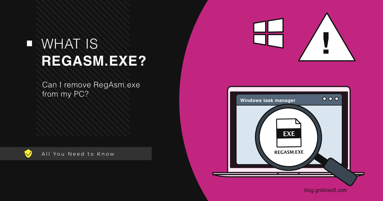 RegAsm.exe 1 What is RegAsm.exe? Is RegAsm Virus?
