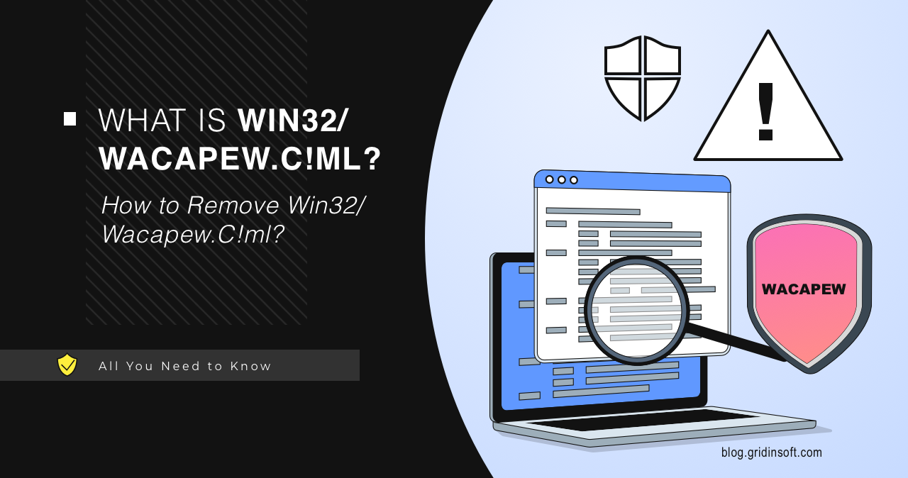 Program:Win32/Wacapew.C!ml 1 What is Win32/Wacapew.C!ml? Description & Analysis