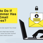 What to Do if A Scammer Has Your Email Address?