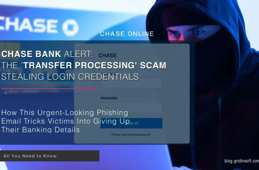 What is Chase - Transfer Is Processing And Will Be Deducted scam?