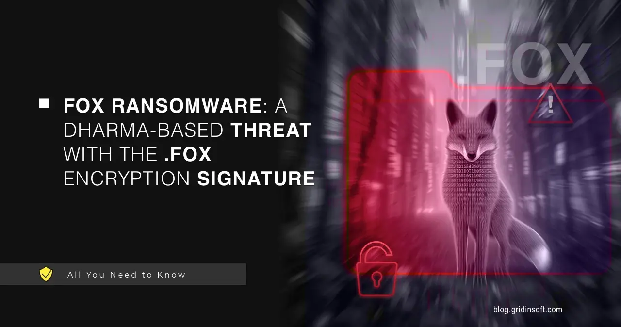 Fox Ransomware 1 What is Fox Ransomware?