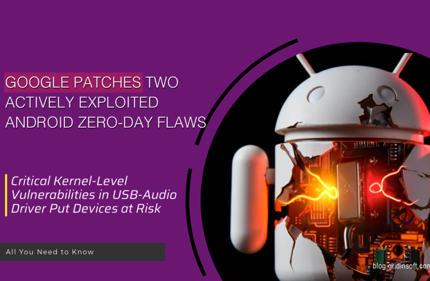 Google Releases Fixes for Two Android Zero-Day Flaws