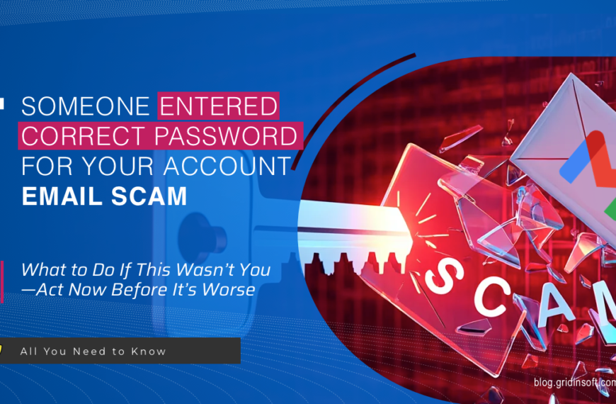 Did you receive the Someone Entered Correct Password for Your Account Email? We explain why it is a scam & how to recognize it