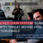 We Hacked Your System is just another scam.