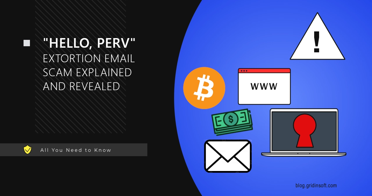 Hello Perv 1 Hello Perv Email - Is it a Real Threat?