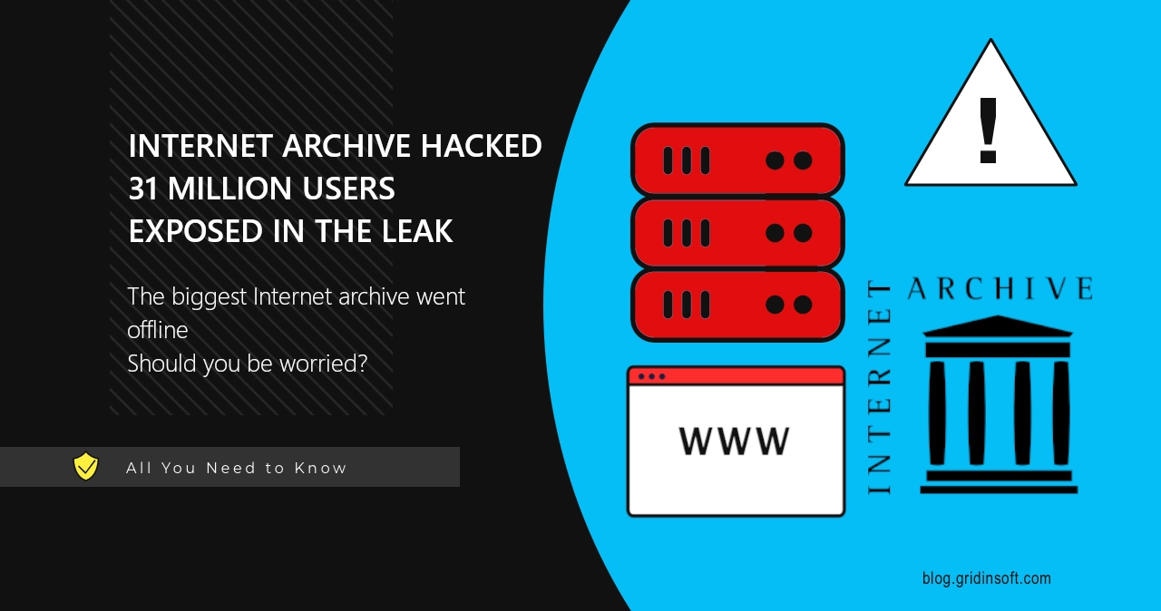 Archive.org Hacked, Exposing Over 31 Million Users 1 Internet Archive Hacked, Massive User Database Stolen by Hackers