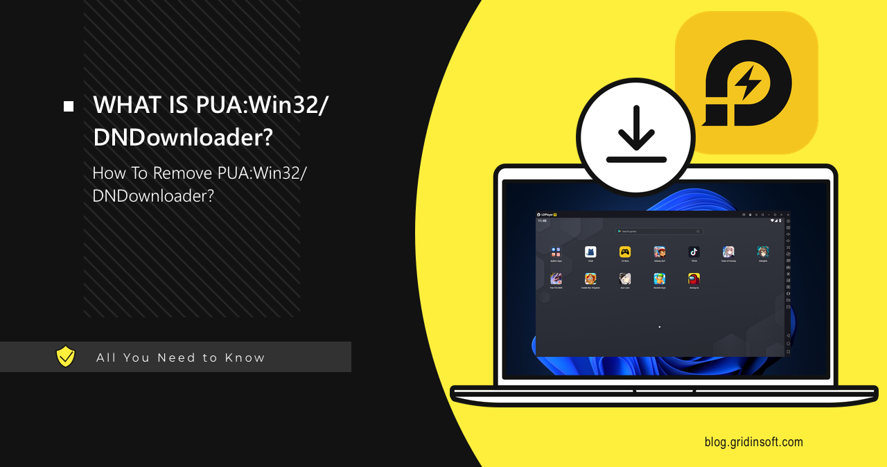 PUA:Win32/DNDownloader 1 What is PUA:Win32/DNDownloader?