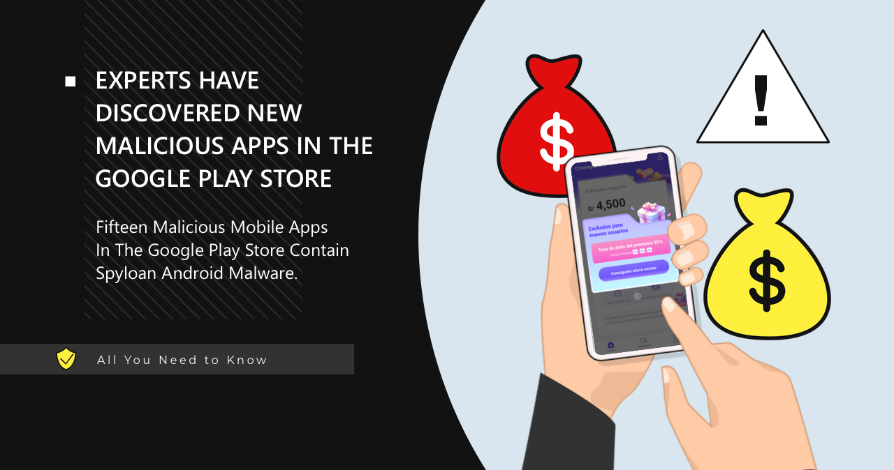 SpyLoan Virus Found in Loan Apps on Google Play Store 1 8 Million Android Users Hit by SpyLoan Malware in Loan Apps on Google Play