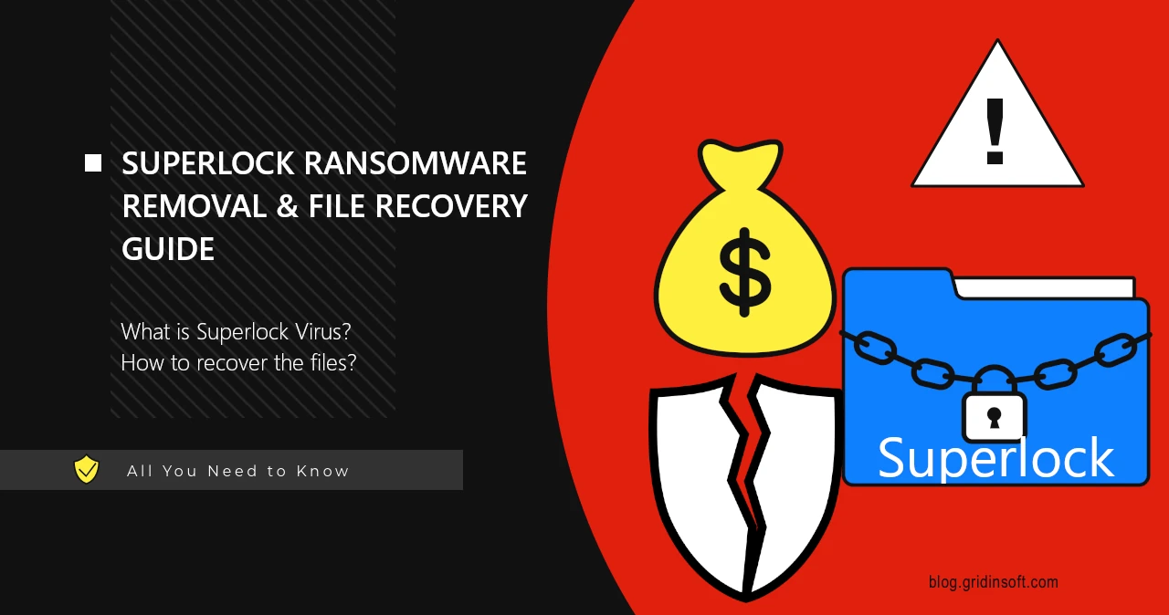 SUPERLOCK Ransomware Virus Simple Step-by-Step Removal Guide 1 SUPERLOCK Ransomware Explained & File Recovery Guide