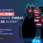 Trojan:Script/Wacatac.B!ml is Legitimate Threat or False Alarm?