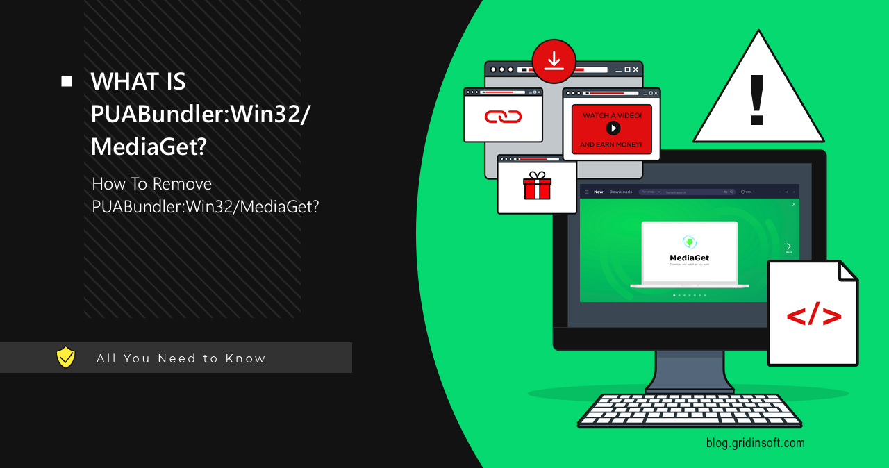 PUABundler:Win32/MediaGet 1 What is PUABundler:Win32/MediaGet?