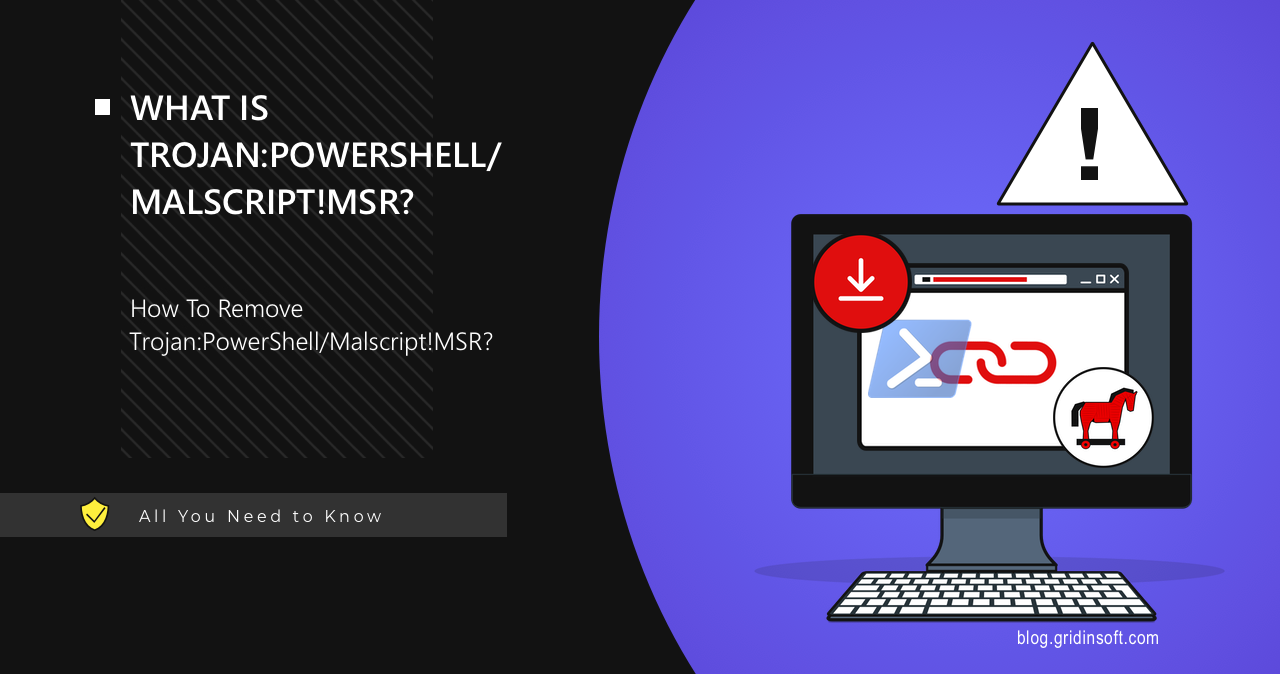 Trojan:PowerShell/Malscript!MSR 1 What is Trojan:PowerShell/Malscript!MSR? Removal Guide